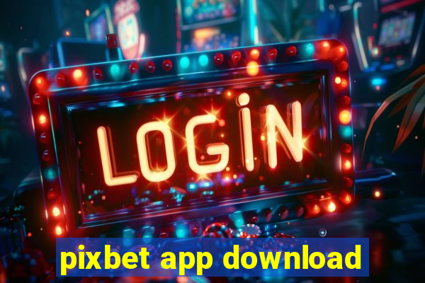 pixbet app download